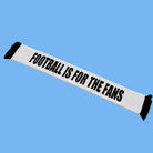 Football Is For The Fans Scarf - notjust